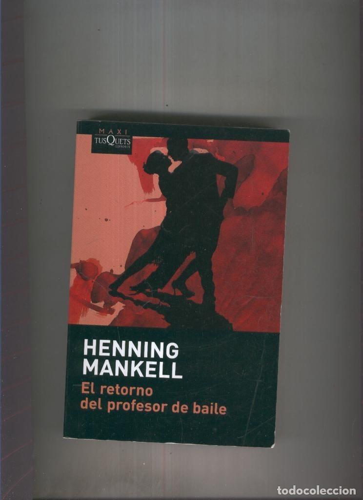 Sammeln von Zeitschriften und Zeitungen: El retorno del profesor de baile - Henning Mankell