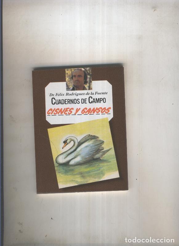 Sammeln von Zeitschriften und Zeitungen: Cuadernos de campo: Cisnes y gansos - Felix Rodriguez de l Fuente