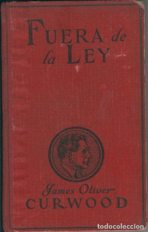 Sammeln von Zeitschriften und Zeitungen: Fuera de la ley - James Oliver Curwood