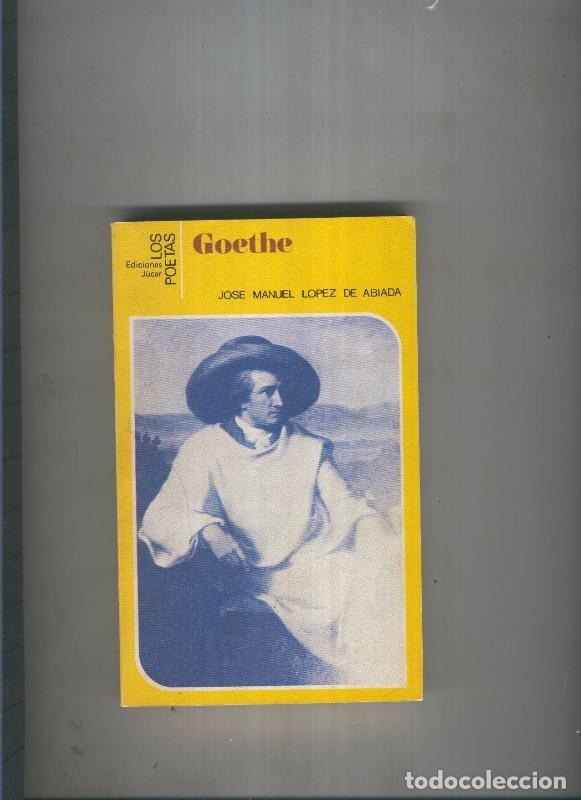 Collectionnisme de Revues et Journaux: Goethe - Jose Manuel Lopez de Abiada