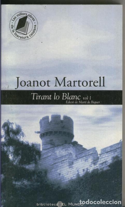 Collectionnisme de Revues et Journaux: Tirant lo blanc volumen I - Joanot Martorell