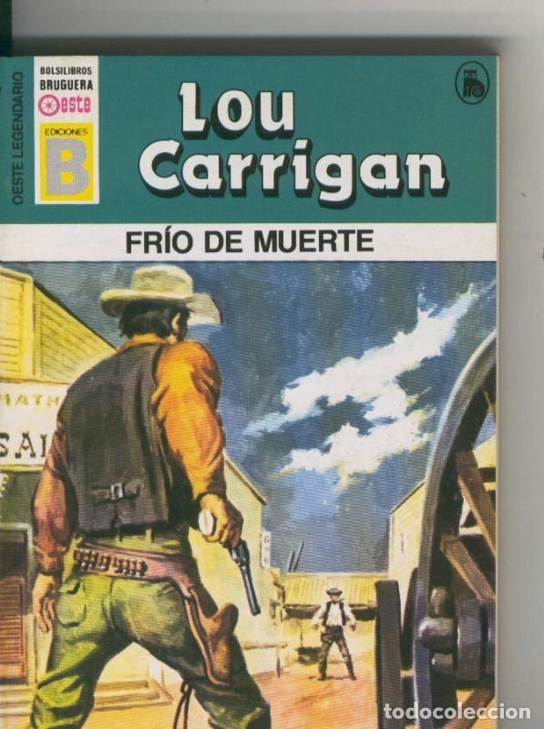 Collectionnisme de Revues et Journaux: Oeste legendario: Frio de muerte - Lou Carrigan