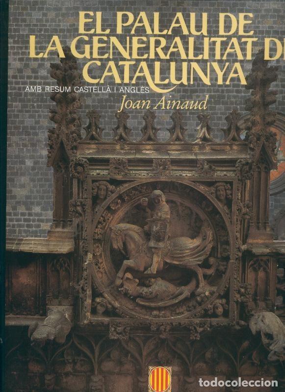 Collectionnisme de Revues et Journaux: El Palau de La Generalitat de Catalunya - Joan Ainaud