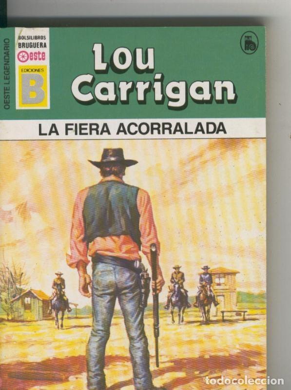 Collectionnisme de Revues et Journaux: Oeste legendario: La fiera acorralada - Lou Carrigan