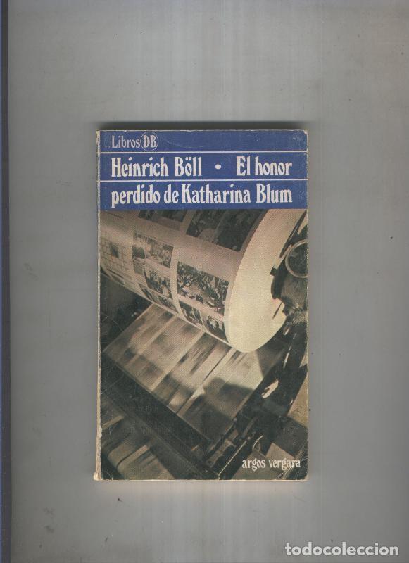 Collectionnisme de Revues et Journaux: El honor perdido de Katharina Blum - Heinrich Boll