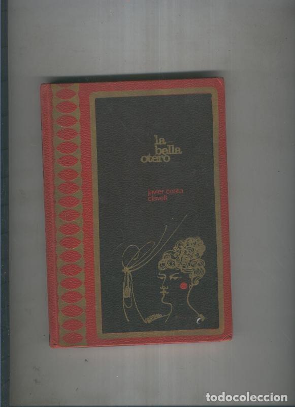 Collectionnisme de Revues et Journaux: La bella Otero - Javier Costa Clavell
