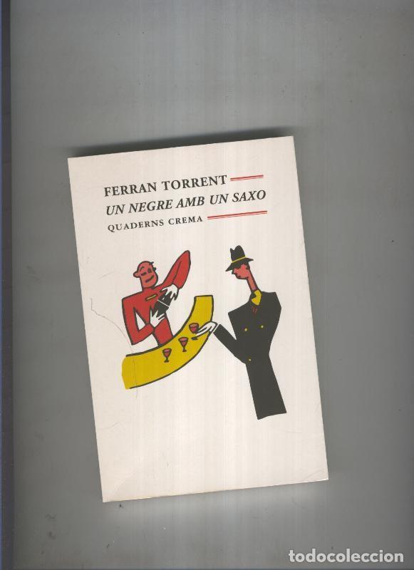 Collectionnisme de Revues et Journaux: Un negre amb un saxo - Ferran Torrent