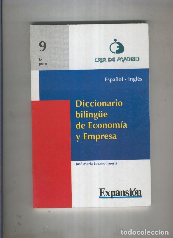 Collectionnisme de Revues et Journaux: Diccionario bilingue de economia y empresa Volumen 09 - Jose Maria Lozano Irueste