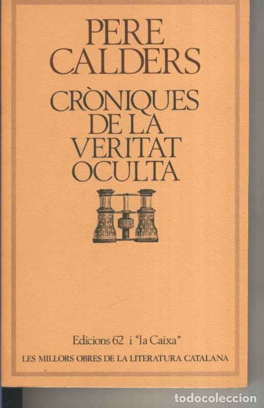 Collectionnisme de Revues et Journaux: Croniques de la veritat oculta - Pere Calders