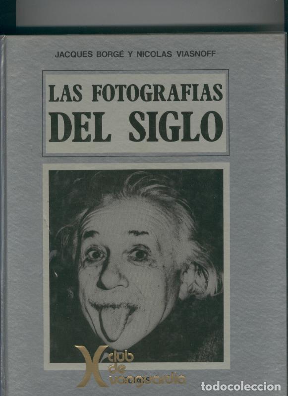 Sammeln von Zeitschriften und Zeitungen: Las fotografias del siglo - Jacques Borgue y Nicolas Viasnoff