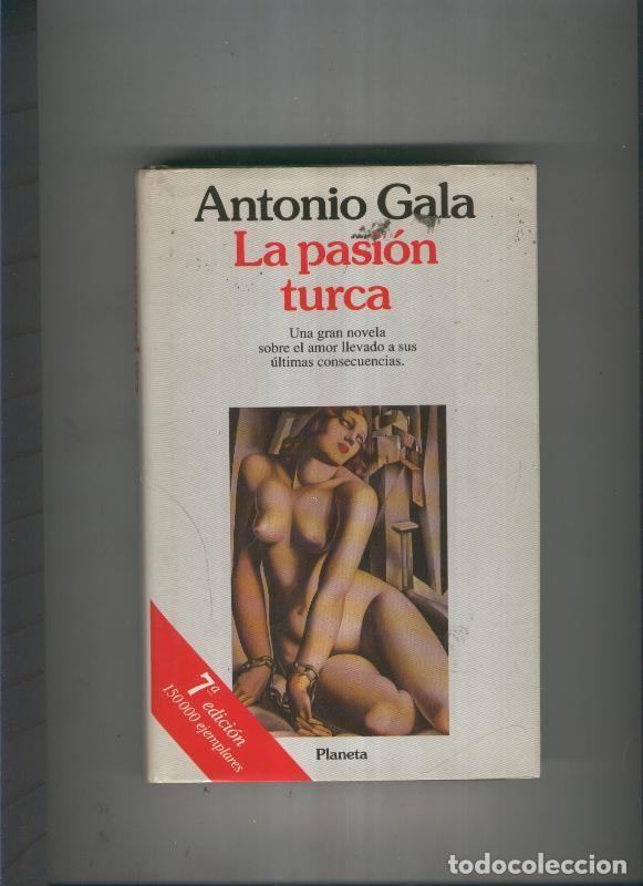 Sammeln von Zeitschriften und Zeitungen: La pasion turca - Antonio Gala