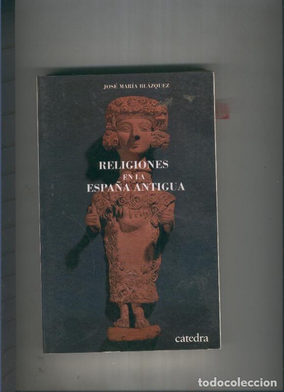 Collection Magazines and Newspapers: Religiones en la Espa&ntilde;a Antigua - Jose Maria Blazquez