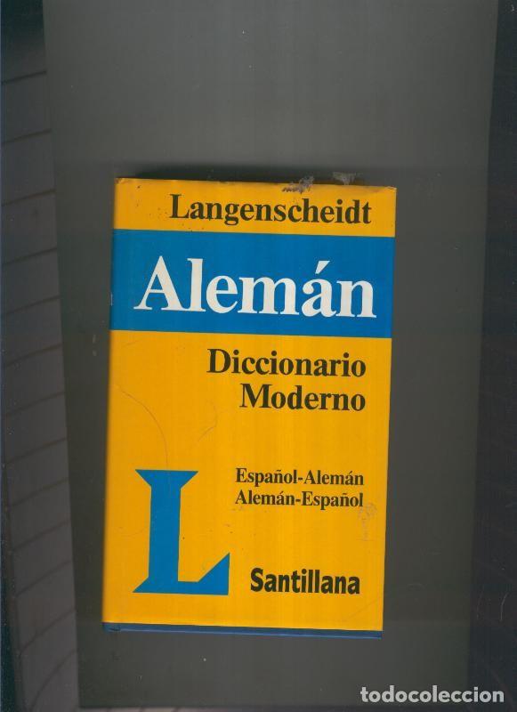 Collection Magazines and Newspapers: Diccionario moderno Langenscheidt Espa&ntilde;ol-Aleman - Th. Shoen y T. Noeli