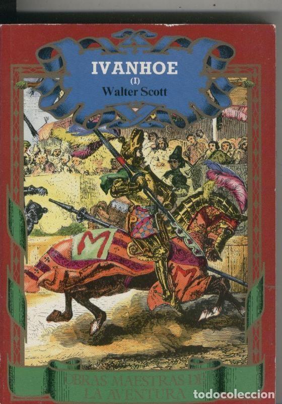 Collection Magazines and Newspapers: Ivanhoe volumen I - Walter Scott