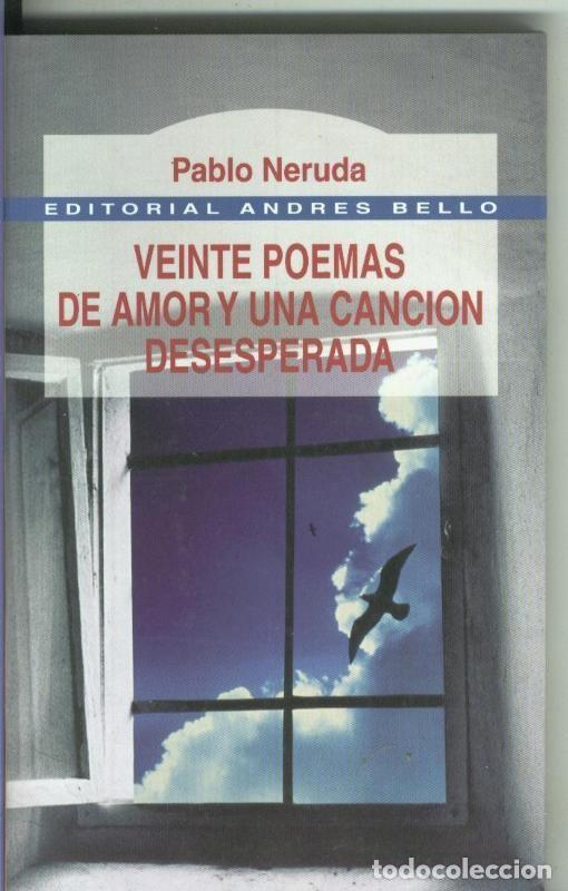 Coleccionismo de Revistas y Peri&oacute;dicos: Veinte poemas de amor y una cancion desesperada - Pablo Neruda