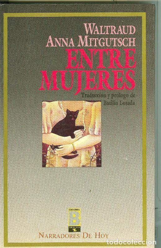 Coleccionismo de Revistas y Peri&oacute;dicos: Entre mujeres - Waltraud-Anna Mitgutsch