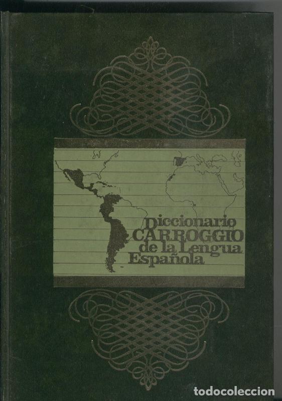 Coleccionismo de Revistas y Peri&oacute;dicos: Diccionario Carroggio de la Lengua Espa&ntilde;ola - Varios