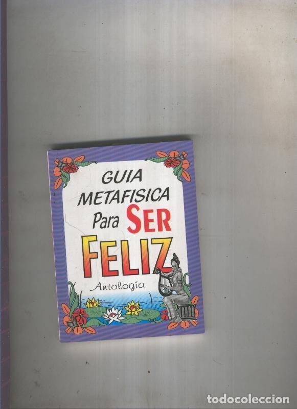Collection Magazines and Newspapers: Guia metafisica para ser feliz - varios