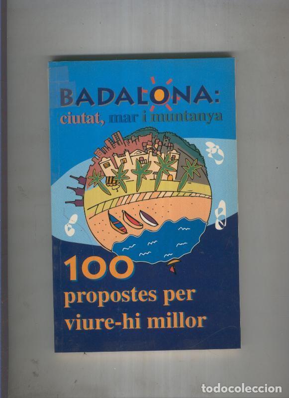 Collection Magazines and Newspapers: Badalona: ciutat, mar i muntanya - Varios