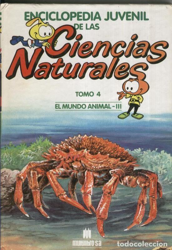 Collection Magazines and Newspapers: Enciclopedia Juvenil de las Ciencias Naturales tomo 04: El mundo animal - III - Varios