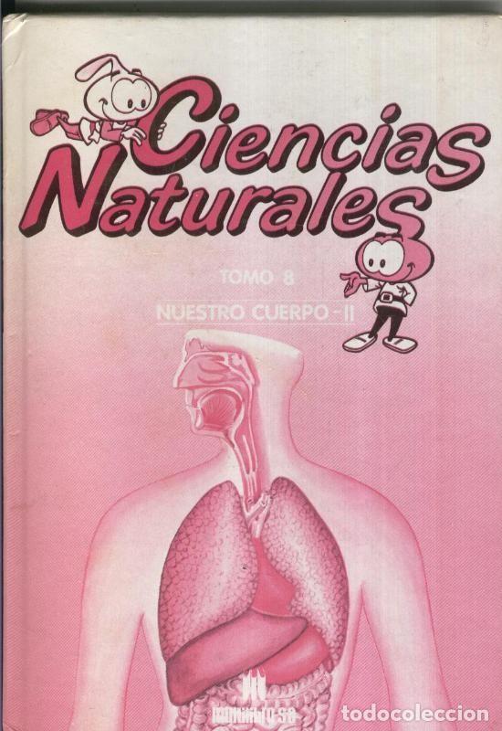 Collection Magazines and Newspapers: Enciclopedia Juvenil de las Ciencias Naturales tomo 08: Nuestro cuerpo - II - Varios