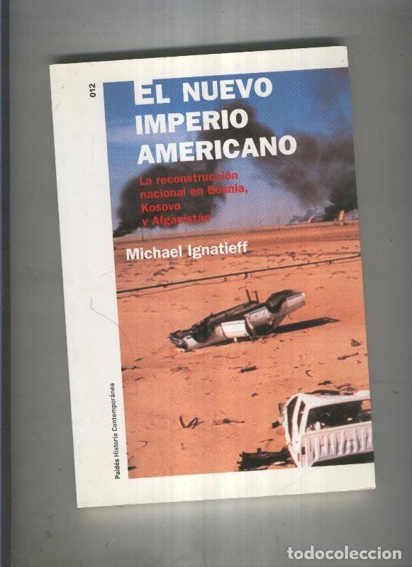 Collection Magazines and Newspapers: El Nuevo Imperio Americano - Michael Ignatieff