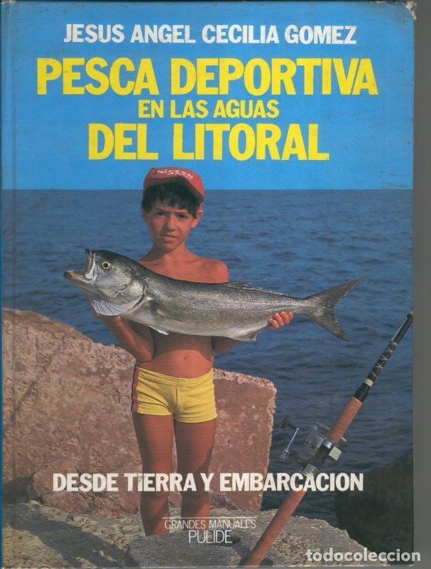 Collection Magazines and Newspapers: Pesca deportiva en las aguas del litoral - Jesus Angel Cecilia Gomez