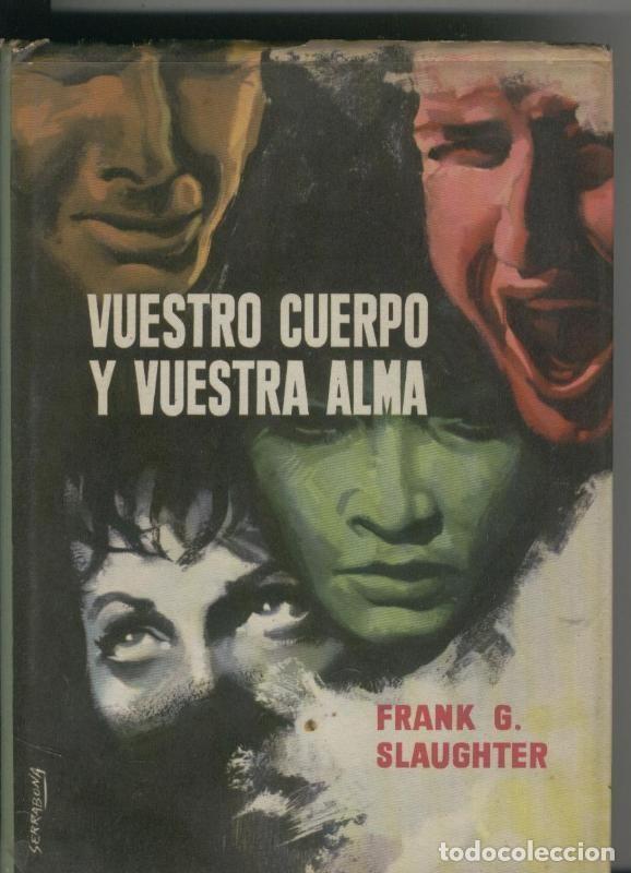 Collection Magazines and Newspapers: Vuestro cuerpo y vuestra alma - Frank G. Slaughter