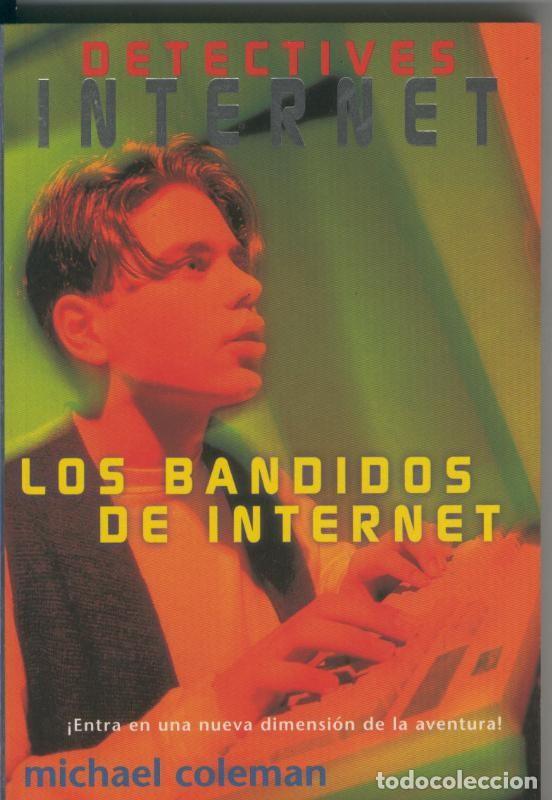 Collection Magazines and Newspapers: Detectives Internet numero 01: Los bandidos de internet - Michael Coleman