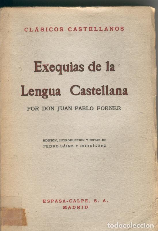 Coleccionismo de Revistas y Peri&oacute;dicos: Exequias de la lengua castellana - Juan Pablo Forner