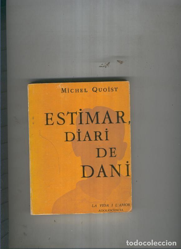 Sammeln von Zeitschriften und Zeitungen: Estimar, diari de Dani - Michel Quoist