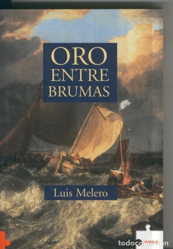Coleccionismo de Revistas y Peri&oacute;dicos: Oro entre brumas - Luis Melero