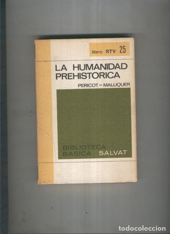 Sammeln von Zeitschriften und Zeitungen: Biblioteca basica Salva rtv:La humanidad prehistorica - Pericot-maluquer