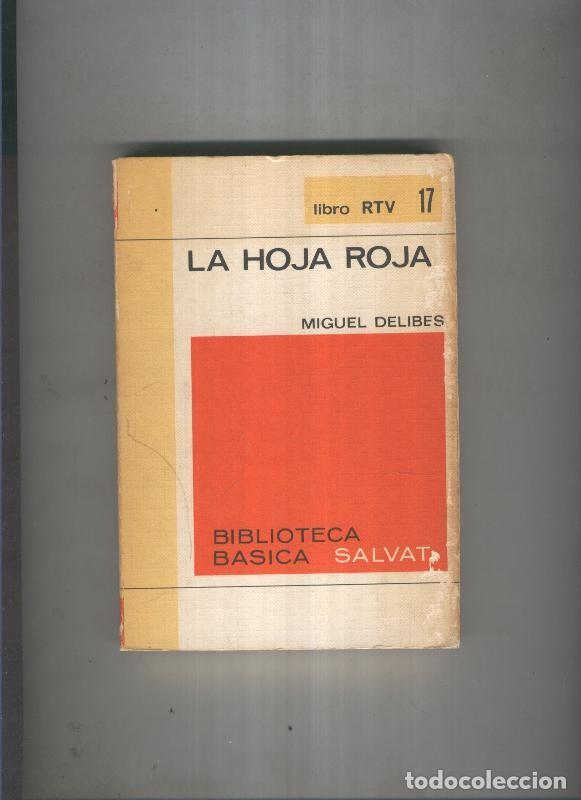Coleccionismo de revistas y peri&oacute;dicos: Biblioteca basica Salva rtv 017:La hoja roja - Miguel delibes