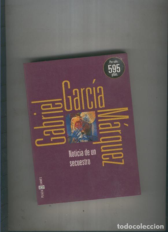 Coleccionismo de Revistas y Peri&oacute;dicos: Noticia de un secuestro - Gabriel Garcia Marquez