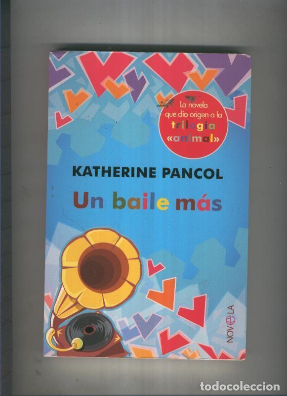 Coleccionismo de Revistas y Peri&oacute;dicos: Un baile mas - Katherine Pancol