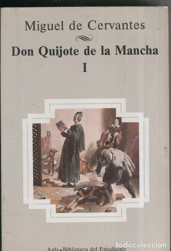 Coleccionismo de revistas y peri&oacute;dicos: Don Quijote de la Mancha tomo I - Miguel de Cervantes