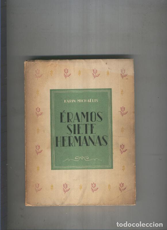 Coleccionismo de revistas y peri&oacute;dicos: Eramos siete hermanas - Karin Michaelis
