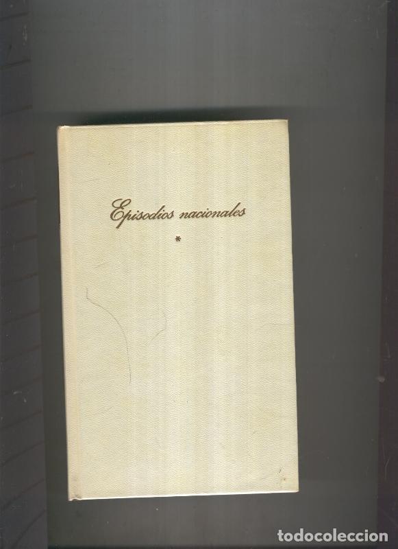 Coleccionismo de Revistas y Peri&oacute;dicos: Episodios Nacionales - Benito Perez Galdos