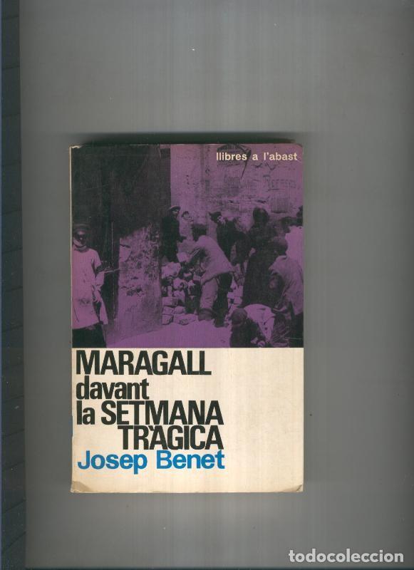 Collection Magazines and Newspapers: Maragall davant la setmana tragica - Josep Benet