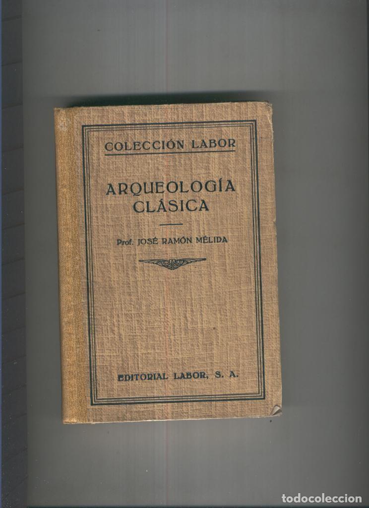 Sammeln von Zeitschriften und Zeitungen: Arqueologia clasica - Jose Ramon Melida