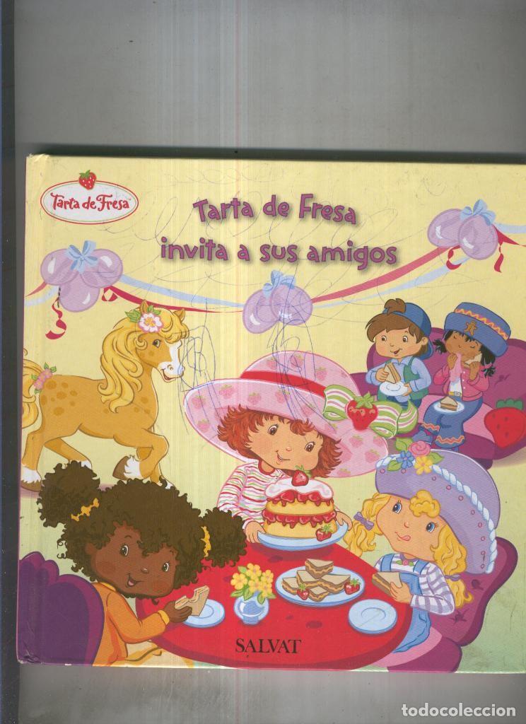 Coleccionismo de Revistas y Peri&oacute;dicos: Tarta de fresa invita a sus amigos - Sonia Caballero