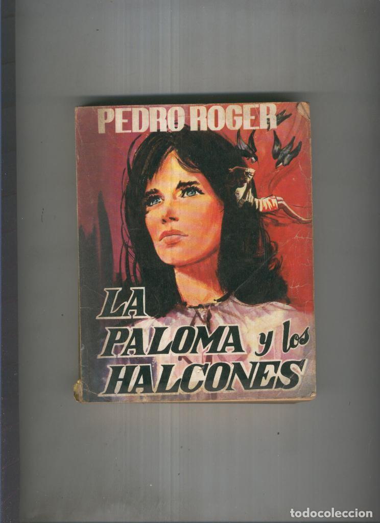 Colecionismo de Revistas e Jornais: La paloma y los halcones ( con roto en el lomo ) - Pedro Roger