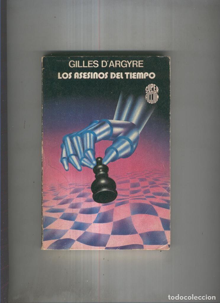 Colecionismo de Revistas e Jornais: Los asesinos del tiempo - Gilles D Argyre