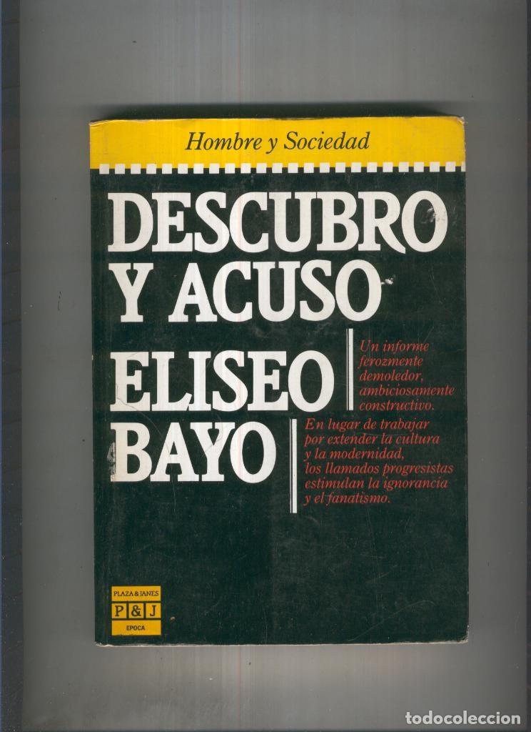 Coleccionismo de Revistas y Peri&oacute;dicos: Descubro y acuso - Eliseo Bayo