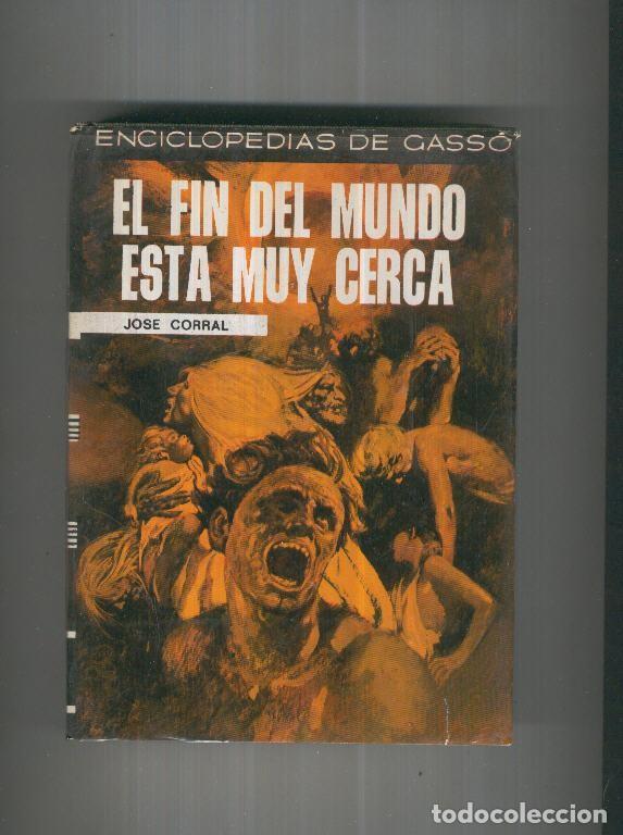Sammeln von Zeitschriften und Zeitungen: El fin del mundo esta muy cerca - Jos&eacute; Corral
