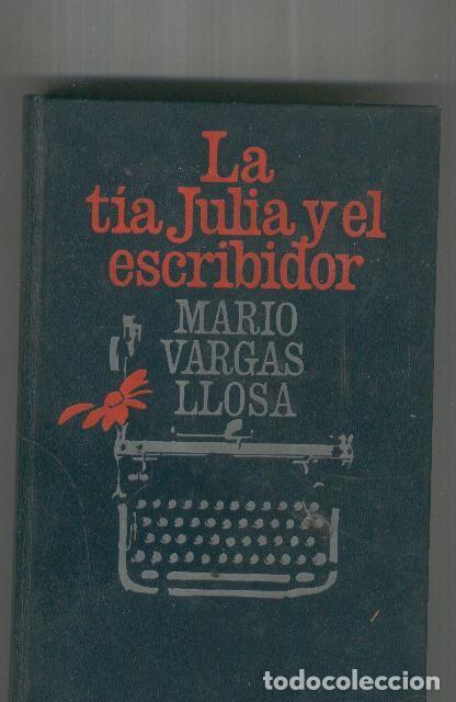 Coleccionismo de Revistas y Peri&oacute;dicos: La tia Julia y el escribidor - Mario Vargas Llosa
