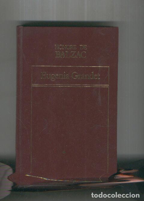 Coleccionismo de Revistas y Peri&oacute;dicos: Eugenia Grandet - Honore de Balzac