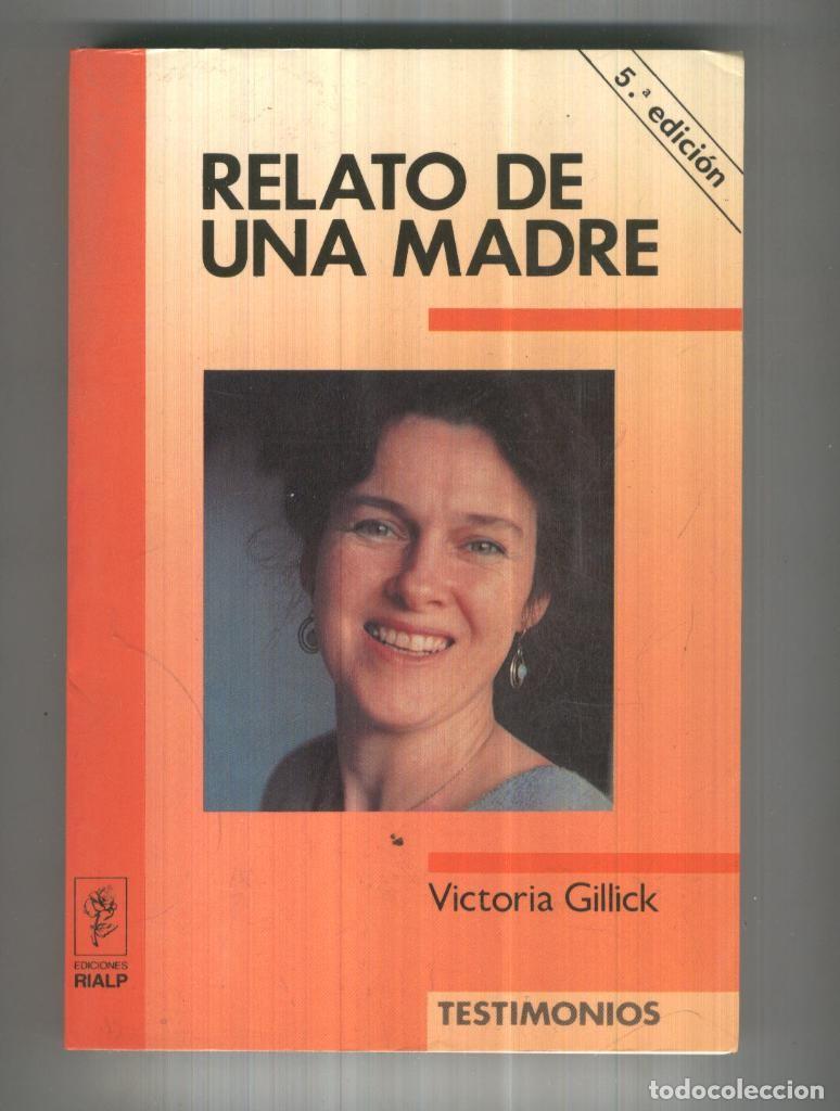 Collezionismo di Riviste e Giornali: RELATO DE UNA MADRE - Victoria Gillick