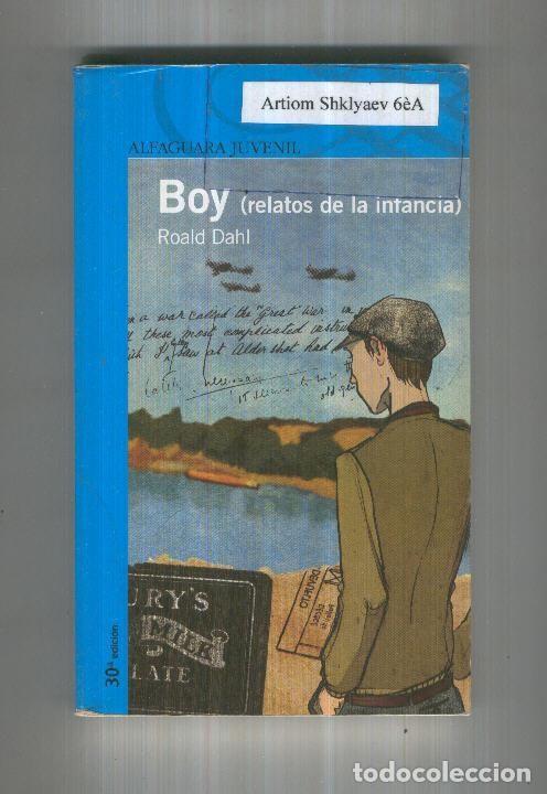 Coleccionismo de Revistas y Peri&oacute;dicos: BOY. RELATOS DE LA INFANCIA - Roald Dahl